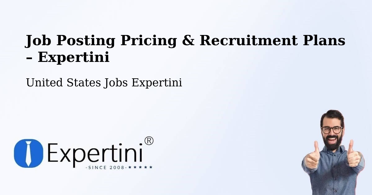 Job Posting Pricing & Recruitment Plans – Paoli - Paoli, United States Jobs Expertini